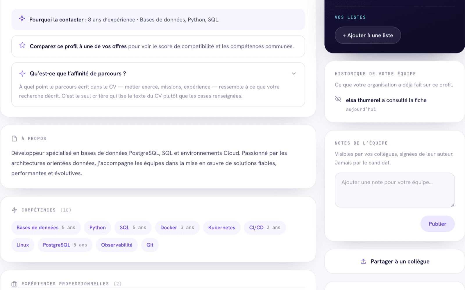 L’historique et les notes d’un profil, partagés avec toute l’équipe.